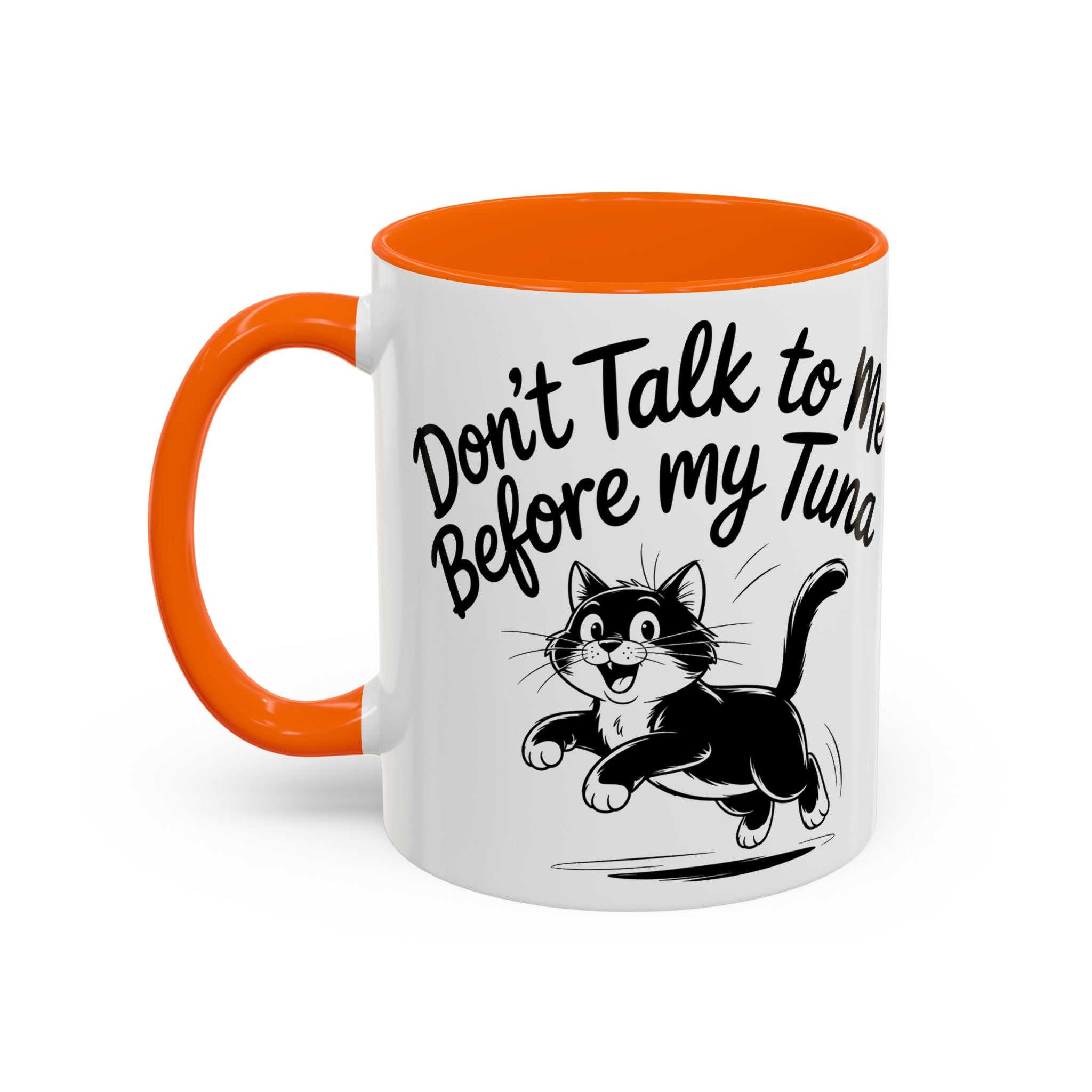Coffee Mug — "Don't Talk to Me Before My Tuna" Cat Accent Mug (11/15oz) funny