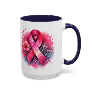 Breast Cancer Awareness Coffee Mug - Inspirational Gift, Motivational Drinkware, Supportive Cup, Pink Ribbon Design, She Is Strong