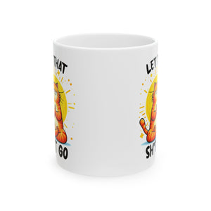 yoga cat let go funny Ceramic Mug, (11oz, 15oz)