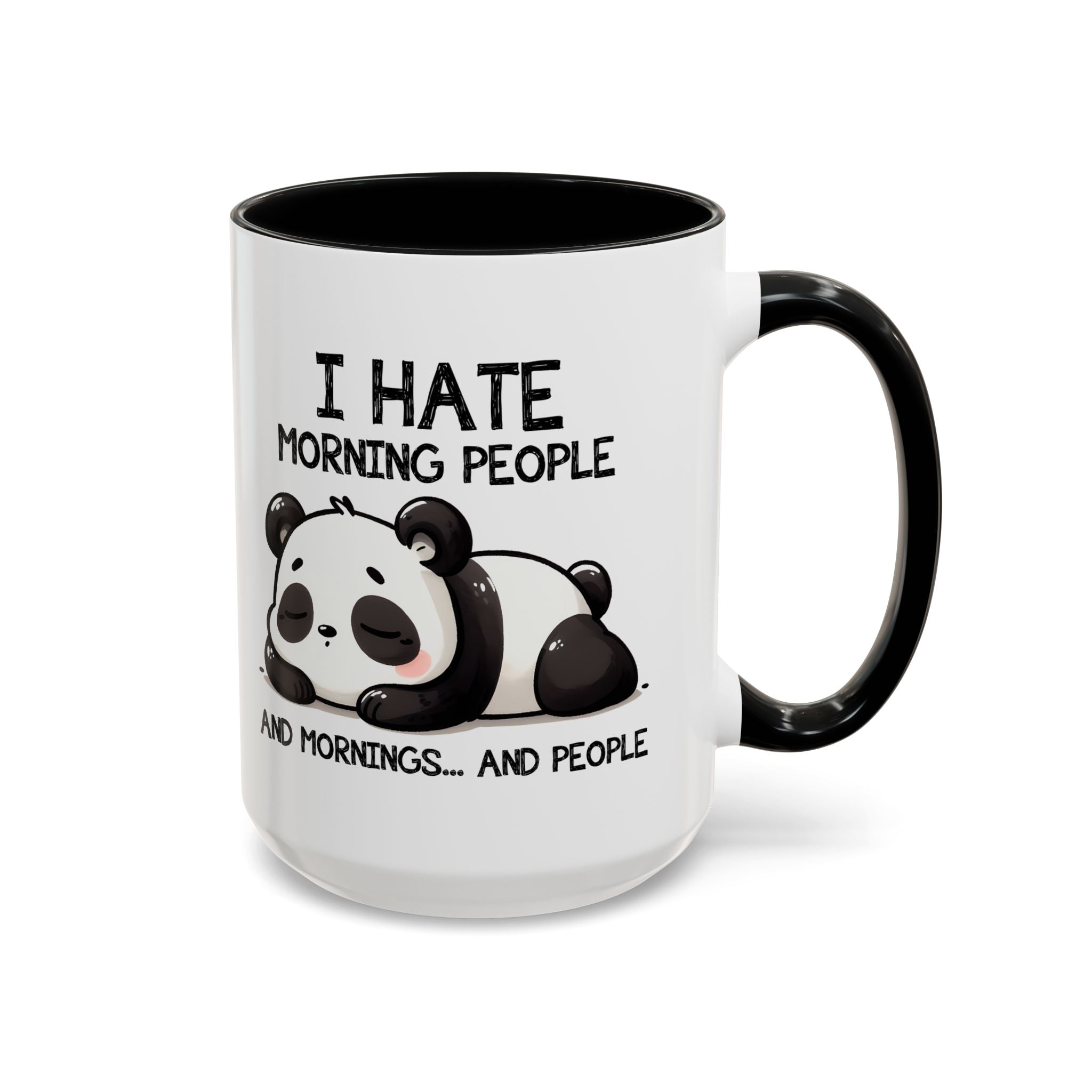 I Hate Morning People Panda Accent Coffee Mug (11/15oz)