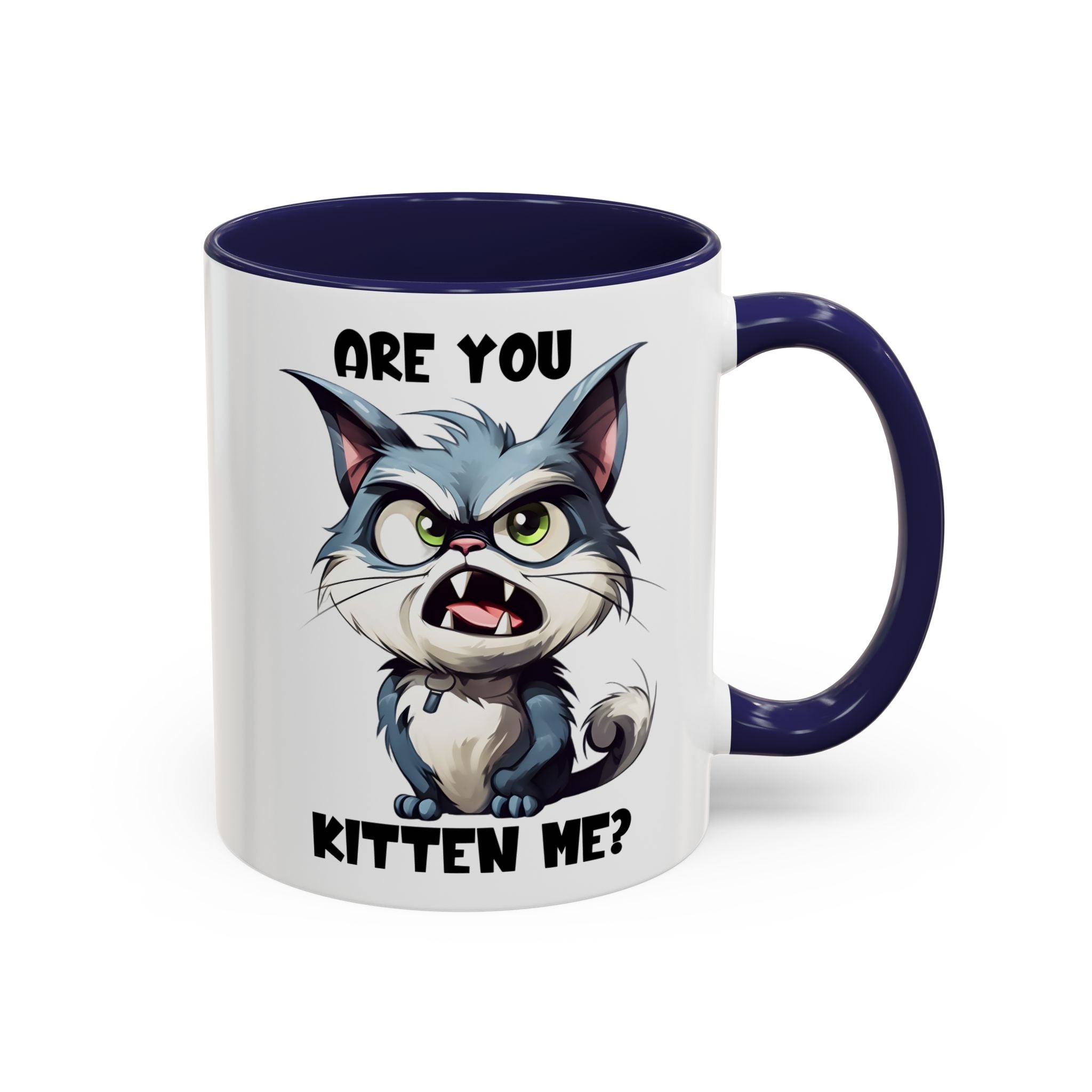 Are You Kitten Me? Funny Cat Coffee Mug — Accent 11/15oz