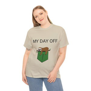 Lazy my day off  Unisex Heavy Cotton Tee funny humor t shirt for men and women