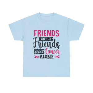 Unisex Cancer Awareness Tee, Support Friends, Fight Cancer Together, Inspirational Gift, Awareness Event Shirt