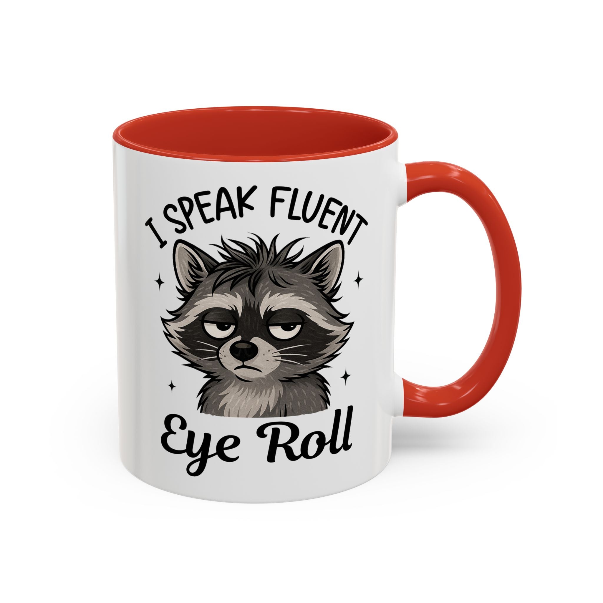 I Speak Fluent Eye Roll Raccoon Accent Coffee Mug sarcasm funny animal