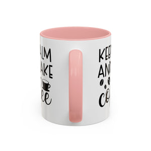 Keep Calm Coffee Mug - Fun Gift for Coffee Lovers, Kitchen Decor, Motivational Drinkware, Homebrew Enthusiast, Daily Motivation