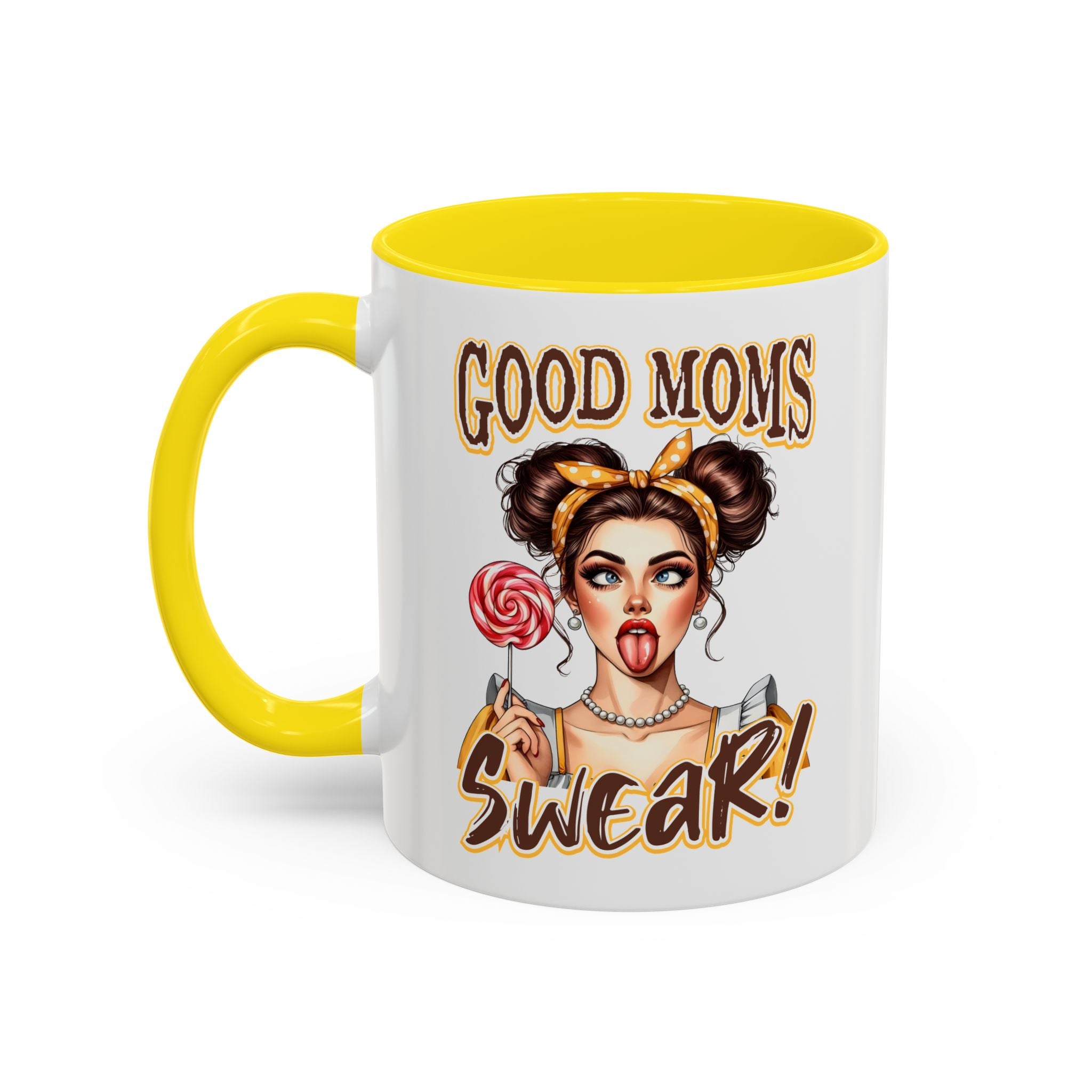 Good Moms Swear Accent Coffee Mug — Funny Mom Coffee Cup (11/15oz)