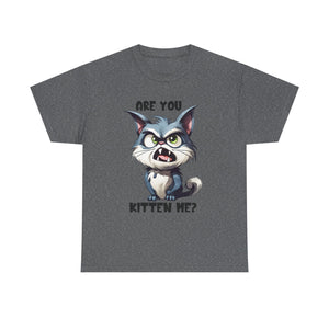 Are You Kitten Me? Cat Lover Tee, Funny T-Shirt, Gift for Cat Owners, Unisex Cotton Tee, Cute Kitten Shirt, Pet Lovers Apparel