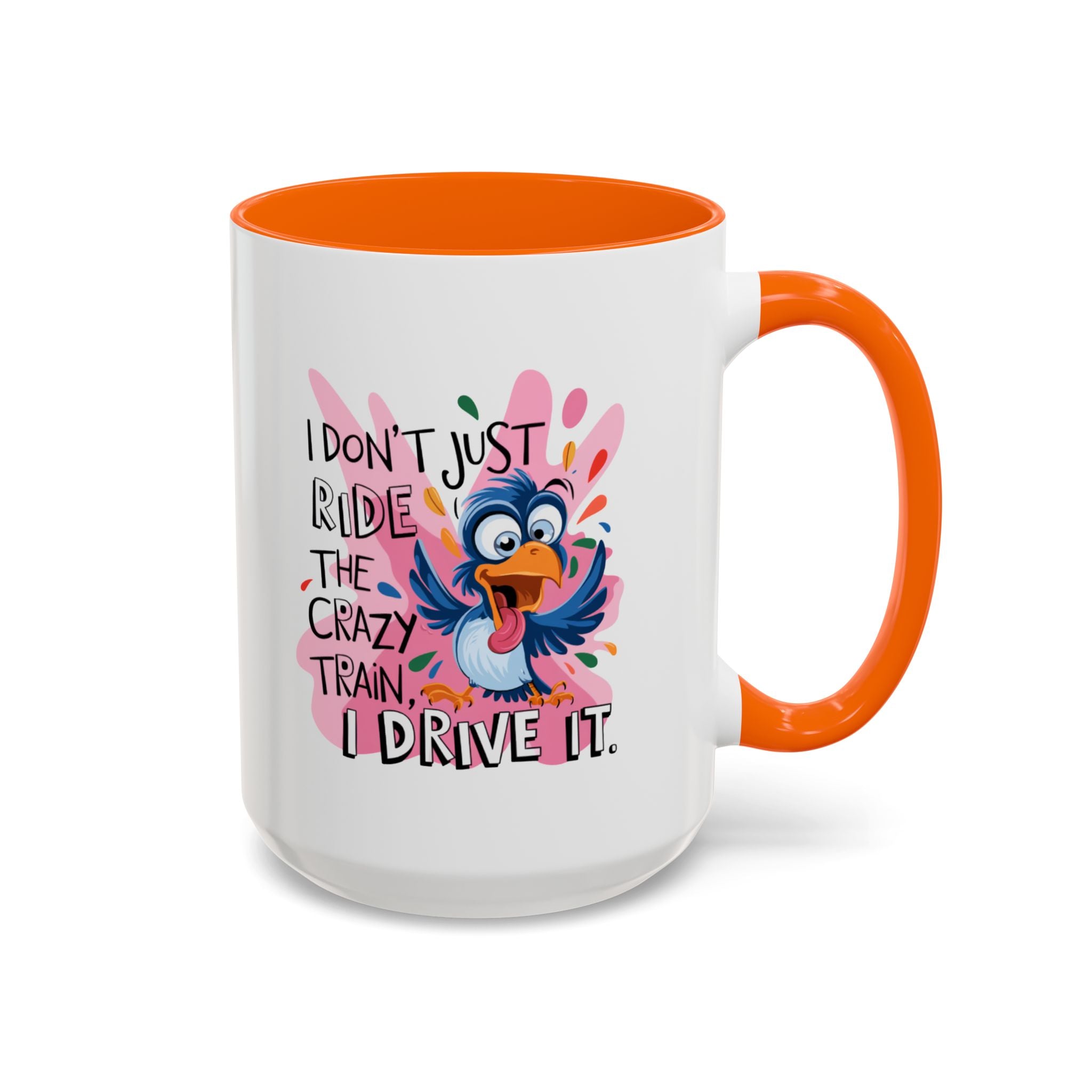 Funny attitude Travel Mug - "I Don't Just Ride the Crazy Train, I Drive It" - Colorful Bird Design
