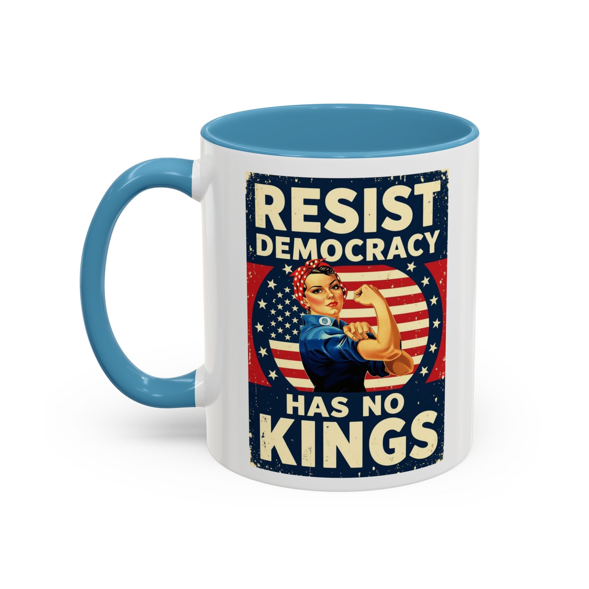 Resist Democracy has no kings  Accent Coffee Mug - Empowering Political Statement