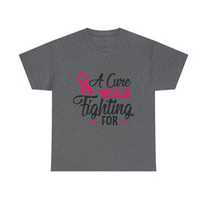 Breast Cancer Awareness Tee, A Cure Worth Fighting For Shirt, Unisex Support T-Shirt, Gift for Hope and Strength, Fundraising Apparel