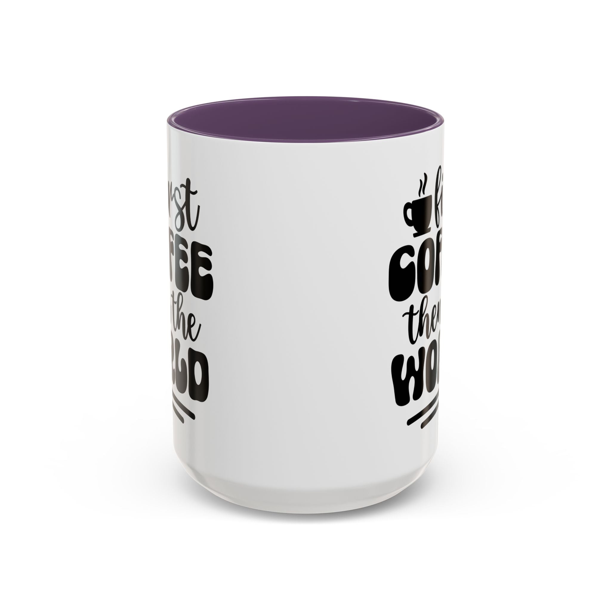 First Coffee Then the World - Stylish Accent Coffee Mug for Coffee Lovers, Gift for Friends, Kitchen Decor, Office Mug, Holiday Present