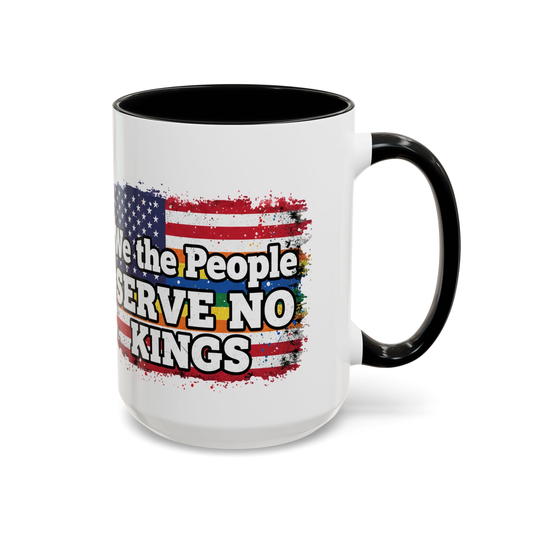 Patriotic Coffee Mug – "We the People Serve No Kings"