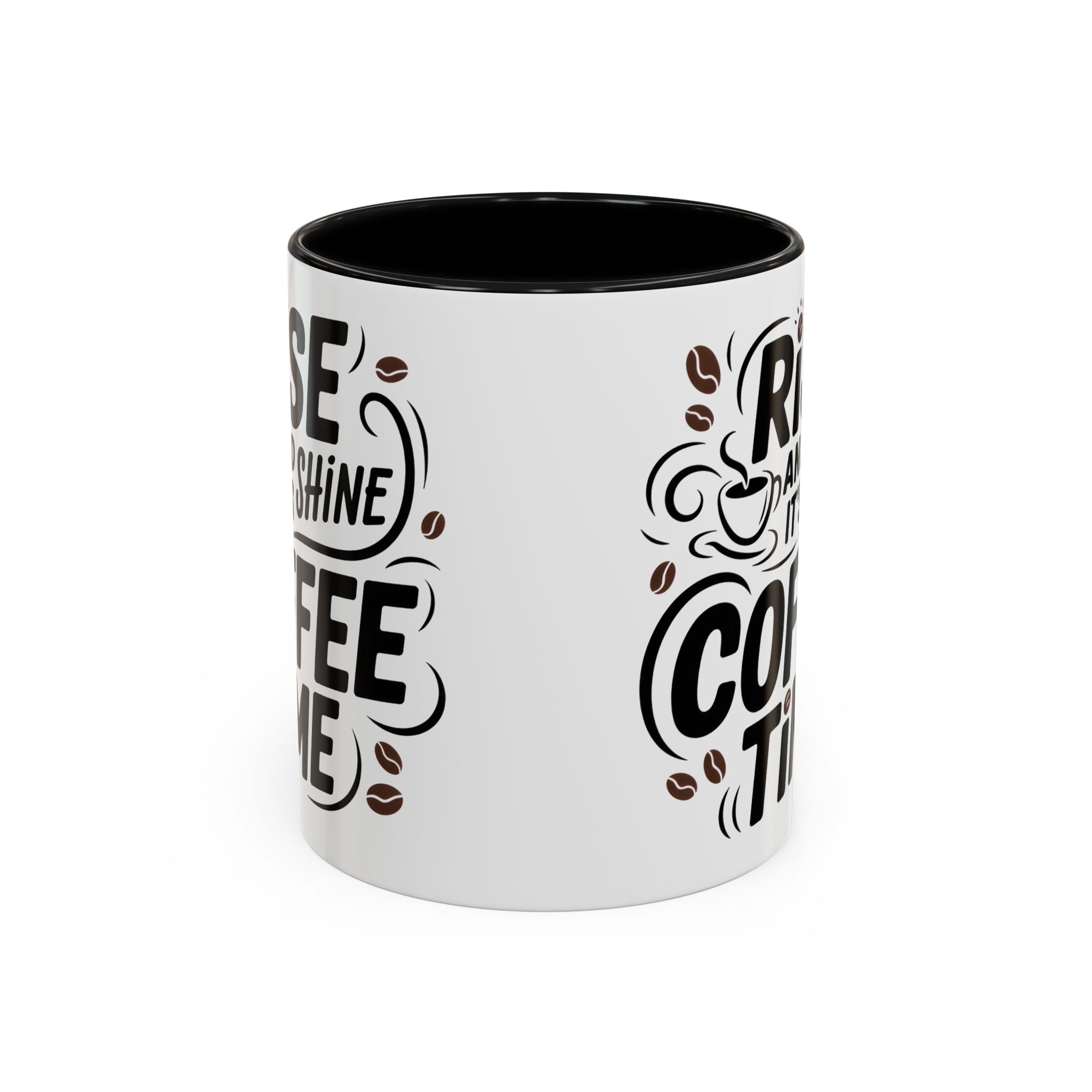 Rise and Shine Coffee Time Mug morning motivation