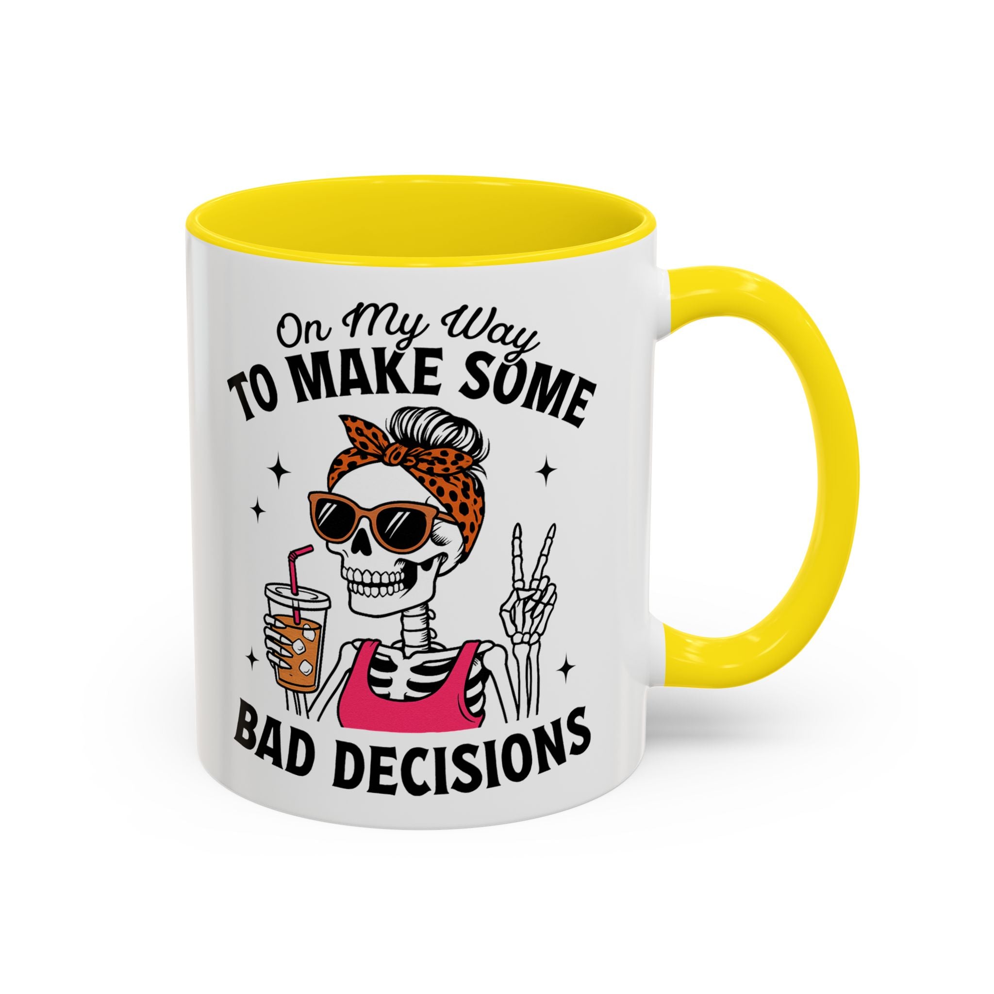 On My Way To Make Some Bad Decisions Coffee Mug — Funny Skeleton Drinking Mug (11/15oz)
