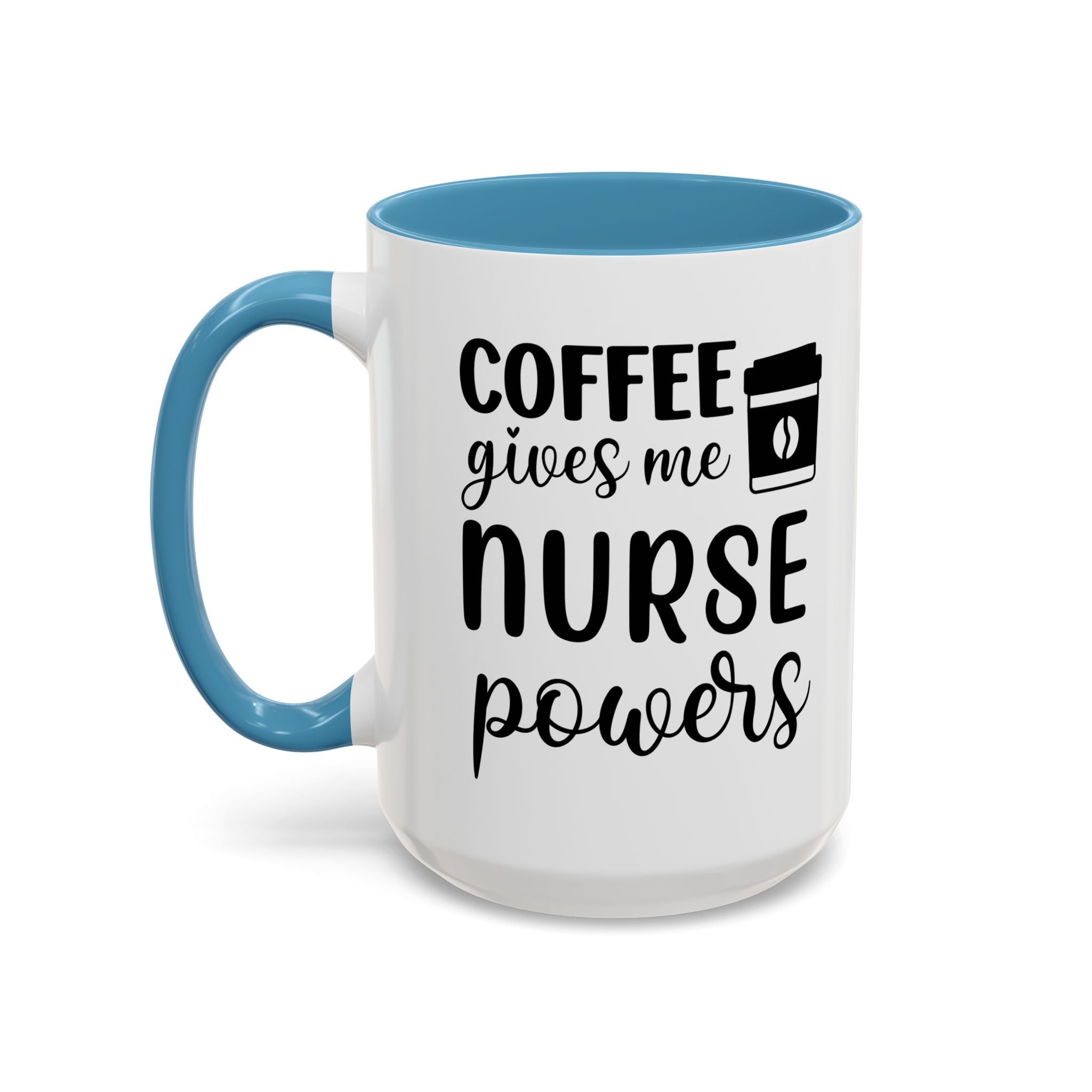 Nurse Coffee Mug, Funny Gift for Nurses, Coffee Lover's Mug, Black Accent Tea Cup, Motivational Nurse Gift