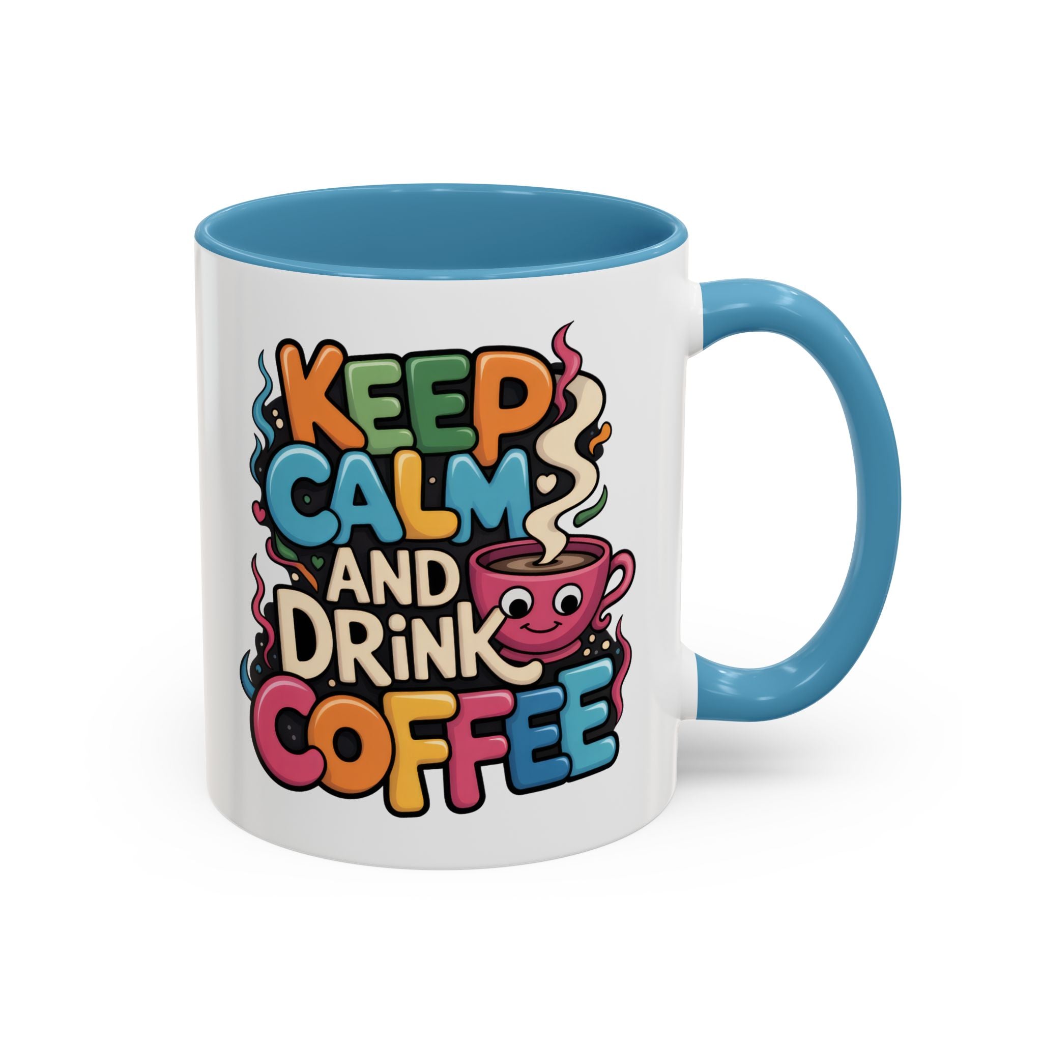 Keep Calm and Drink Coffee Mug - Fun Colorful Ceramic Coffee Cup funny