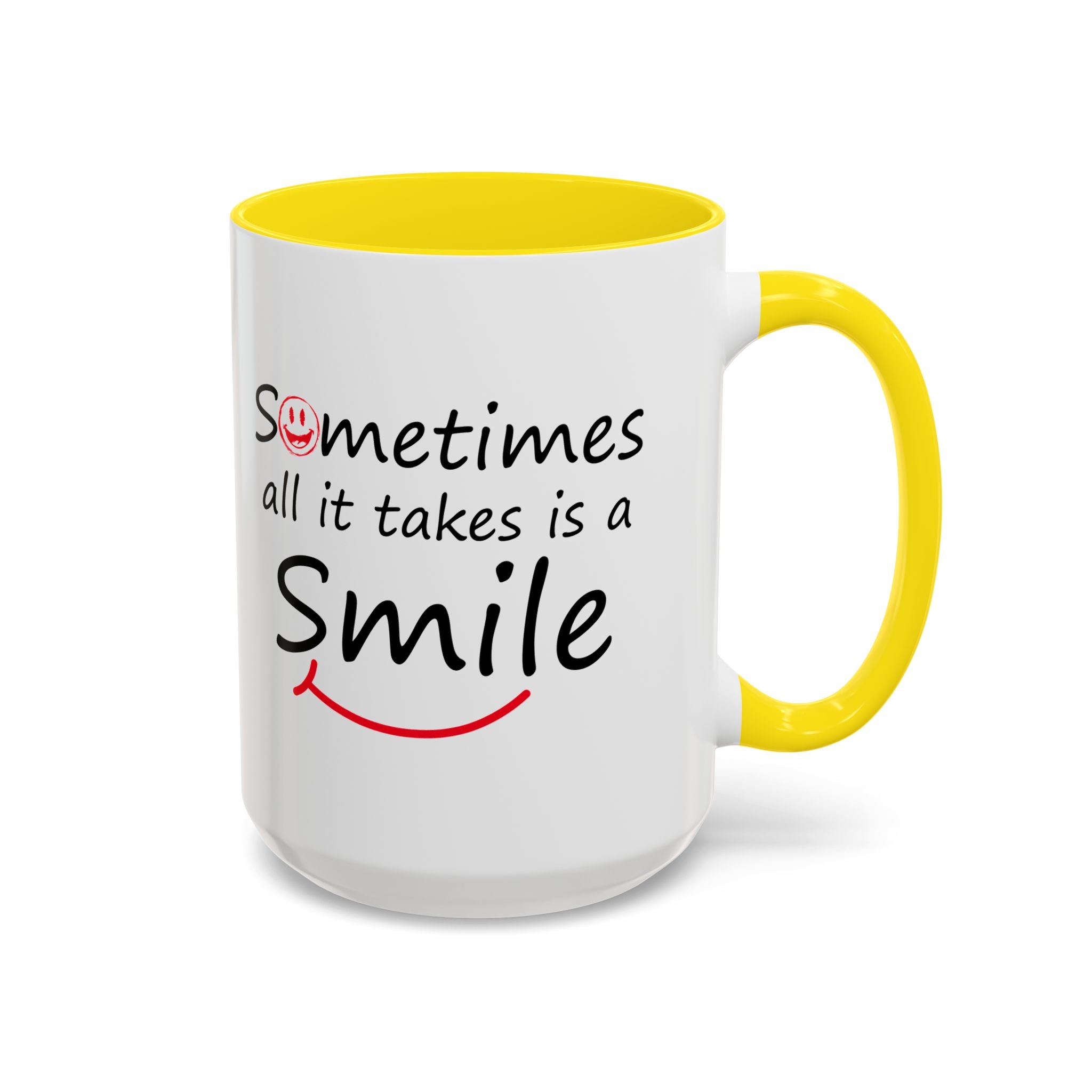Inspirational Coffee Mug - "Sometimes All It Takes is a Smile" - Perfect Gift for Friends and Family