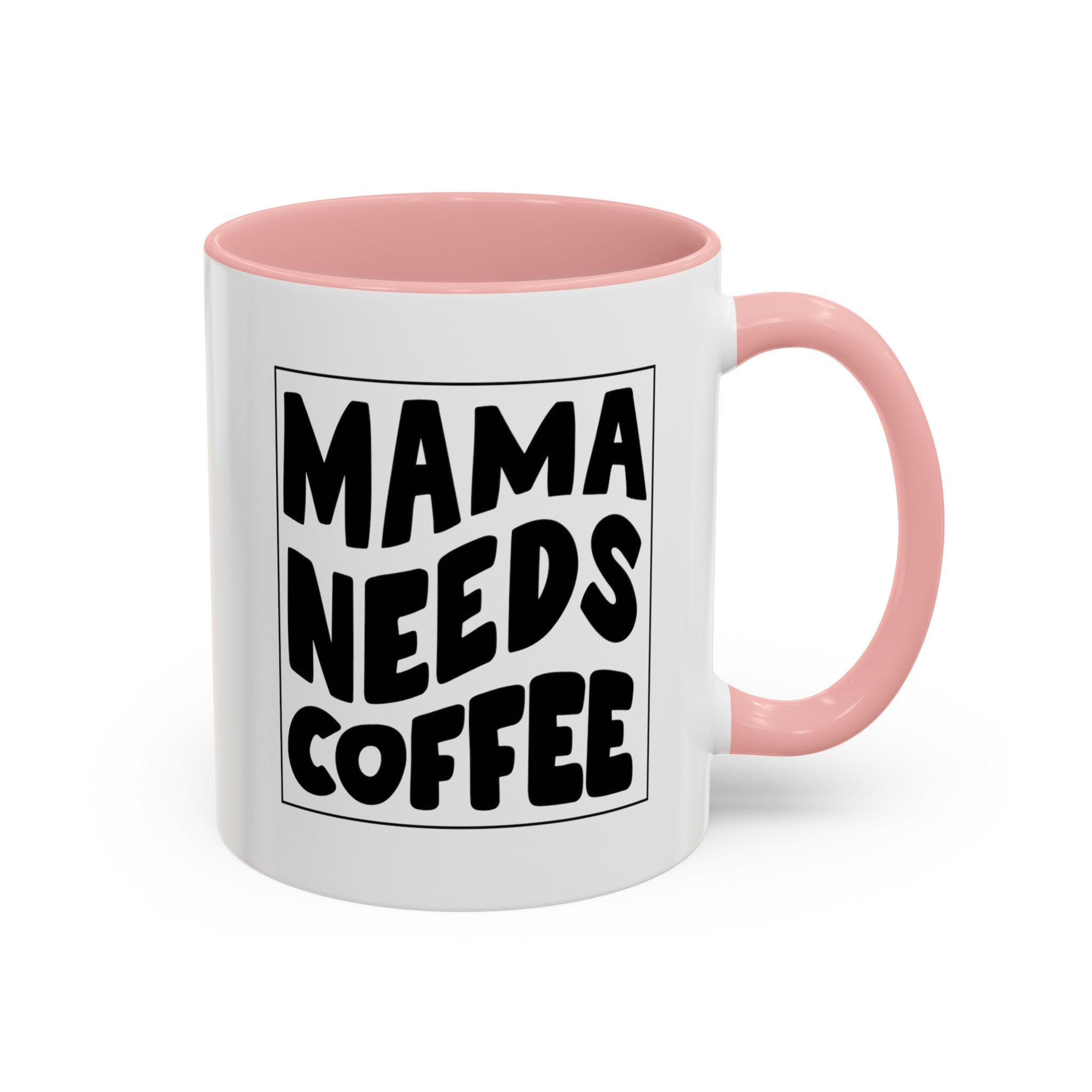mama needs coffee funny Accent Coffee Mug (11, 15oz) by the x m world