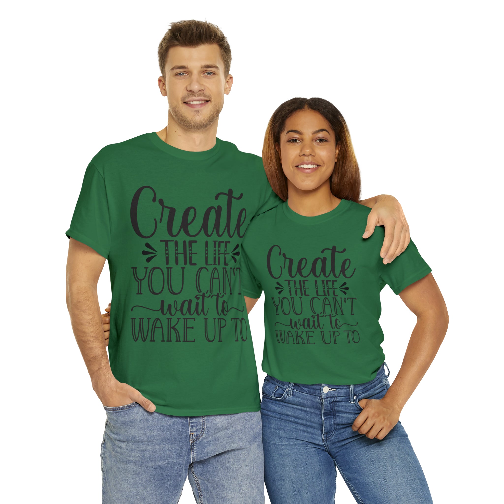 Motivational quote create the life t shirt gift for her or him christmas stocking stuffer Unisex Heavy Cotton Tee