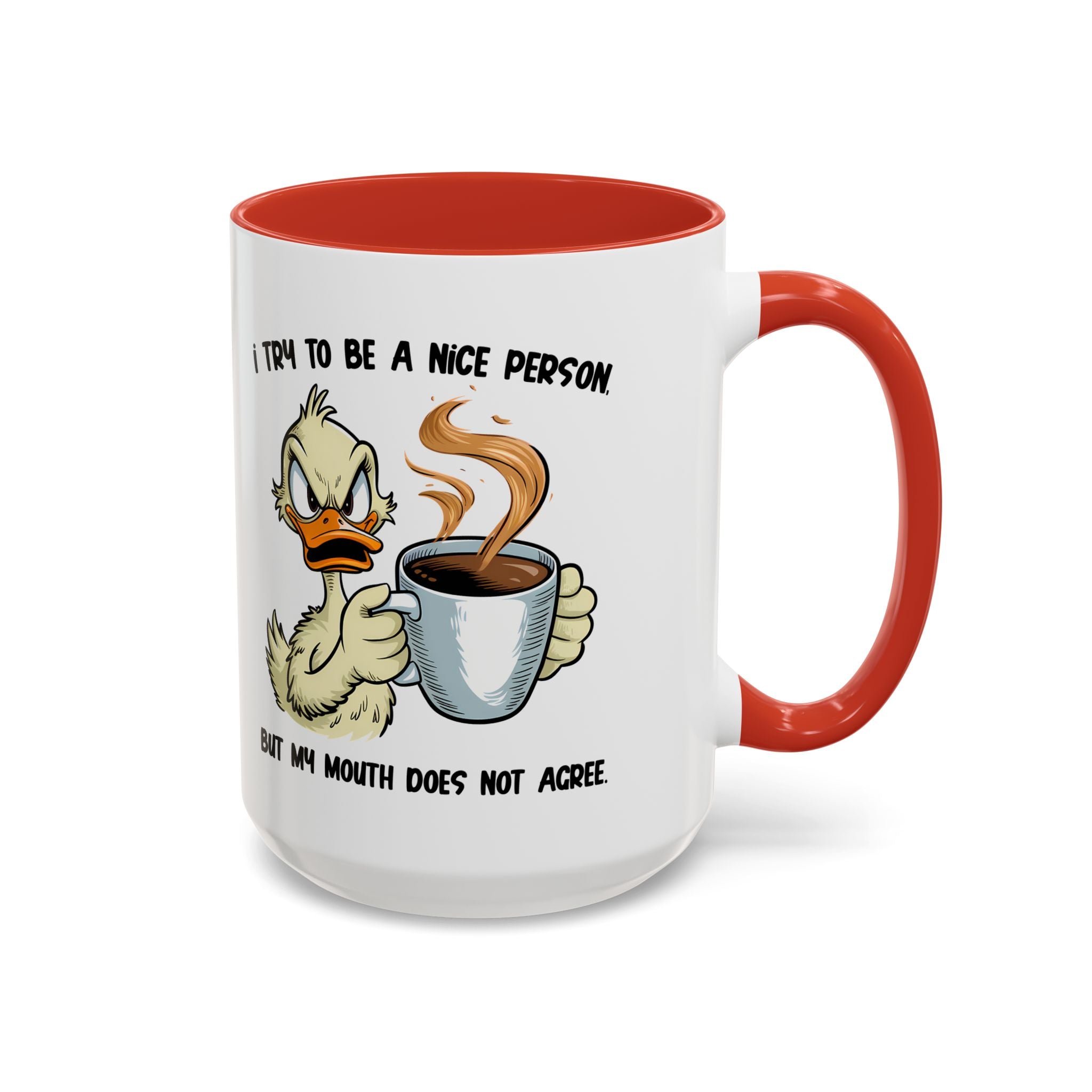 Funny Accent Coffee Mug - "I Try to Be a Nice Person" office home cup sarcasm