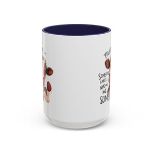 Funny Cow Accent Coffee Mug - Trust Me, Someone Cares attitude sassy animal lover