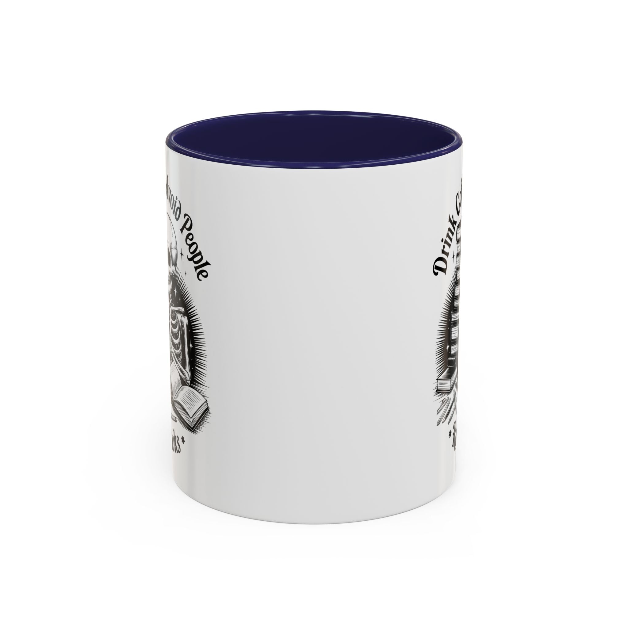 Skeleton Coffee Mug - Drink Coffee, Avoid People funny adult humor