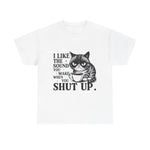 Funny Cat Quote Unisex Heavy Cotton Tee, Humor Shirt, Gift for Cat Lovers, Funny T-Shirt, Perfect for Birthdays, Everyday Wear