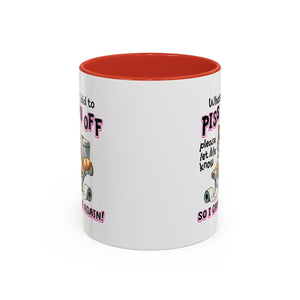 Funny Cat Mug - "Piss You Off" Coffee Cup for Cat Lovers