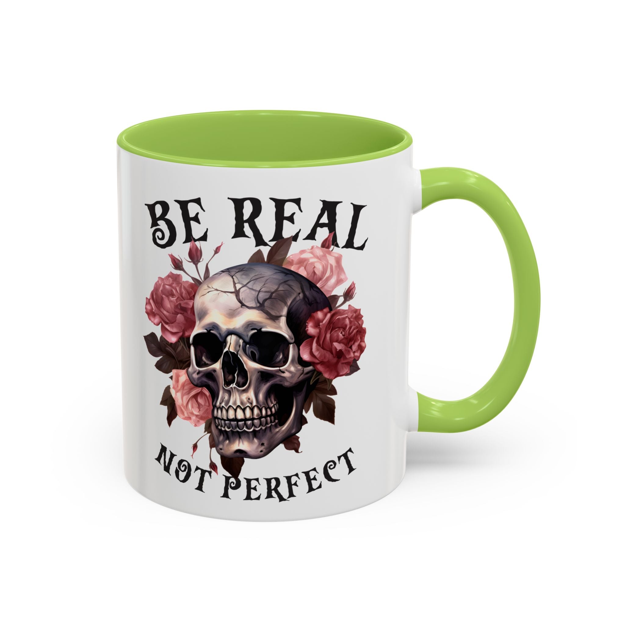 Be Real Not Perfect Skull Coffee Mug – Floral Accent 11/15oz