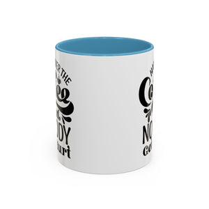 Hand Over the Coffee Mug - 11oz & 15oz, Humor Mug, Gift for Coffee Lovers, Funny Office Mug, Birthday Gift, Kitchen Decor