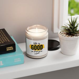 Life is Good Scented Soy Candle - Uplifting Fragrance for Self-Care & Gifting