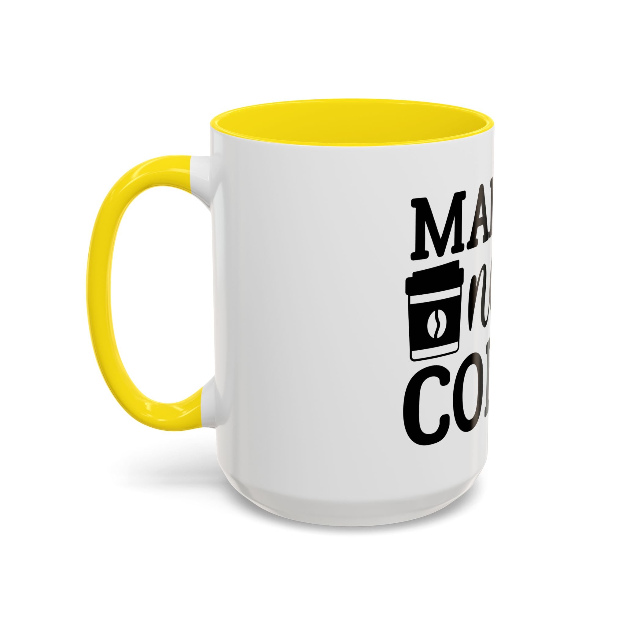 mama needs coffee funny humor Accent Coffee Mug (11, 15oz) mother gift