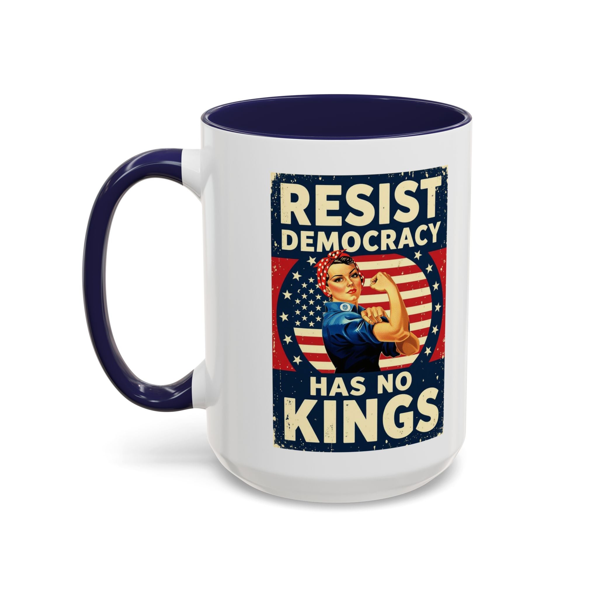 Resist Democracy has no kings  Accent Coffee Mug - Empowering Political Statement