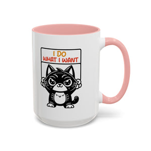 I do what I want funny cat Accent Coffee Mug (11, 15oz)