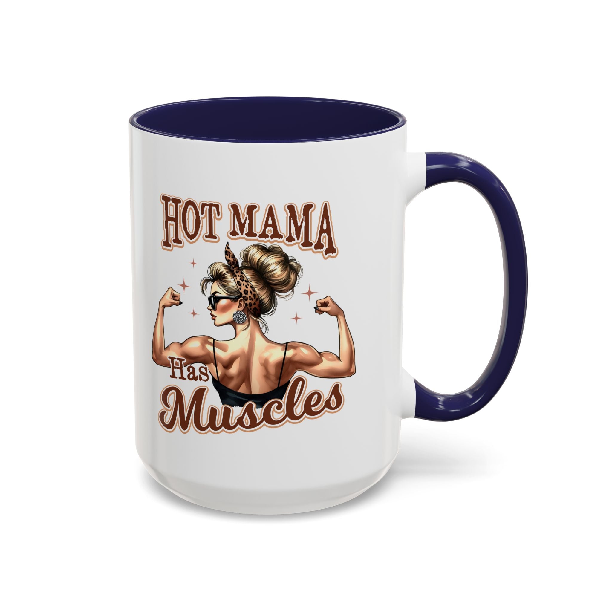 Hot Mama Has Muscles Coffee Mug - Fun & Motivational 11/15oz Accent Mug for Fitness Lovers