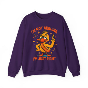 attitude Crewneck Sweatshirt: I'm Not Arguing, Just Right - Unisex Pullover, Funny Gift, Casual Wear, Cozy  Birthday Present