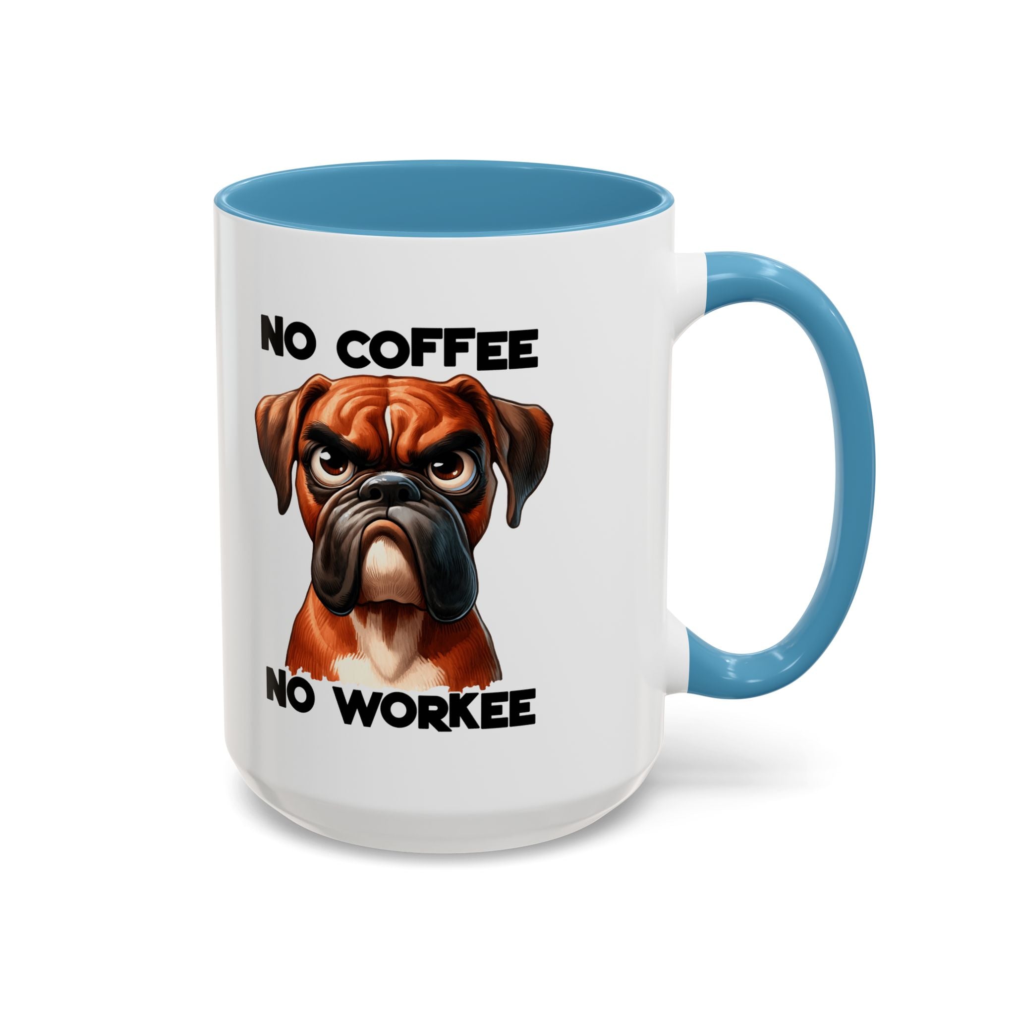 Boxer Dog Coffee Mug - No Coffee No Workee, Funny Dog Lover Gift, Pet Owner Tea Cup, Animal Lover Kitchen Decor, Boxer Mom Mug