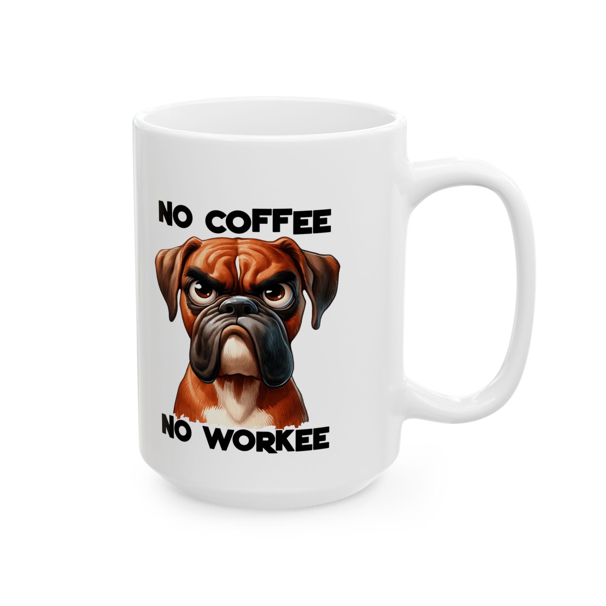 no coffee no workee funny dog Ceramic Mug, (11oz, 15oz)
