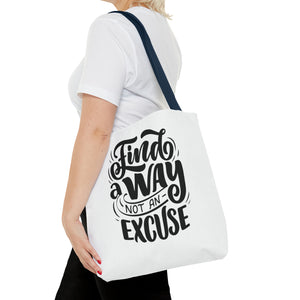 find a wat not an excuse gift Tote Bag (AOP)