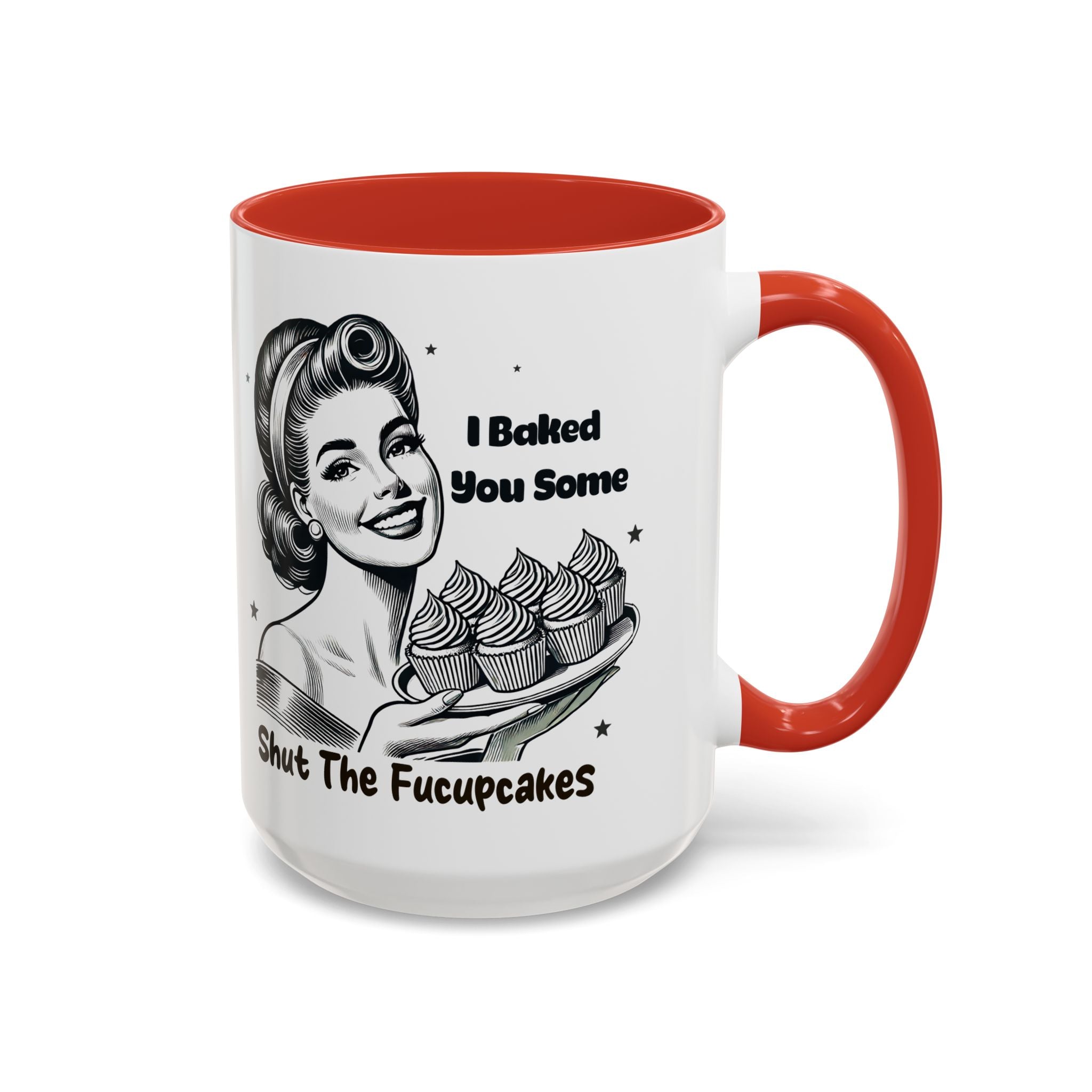 Coffee Mug - "I Baked You Some - Shut The Fucupcakes" Retro Baking Humor