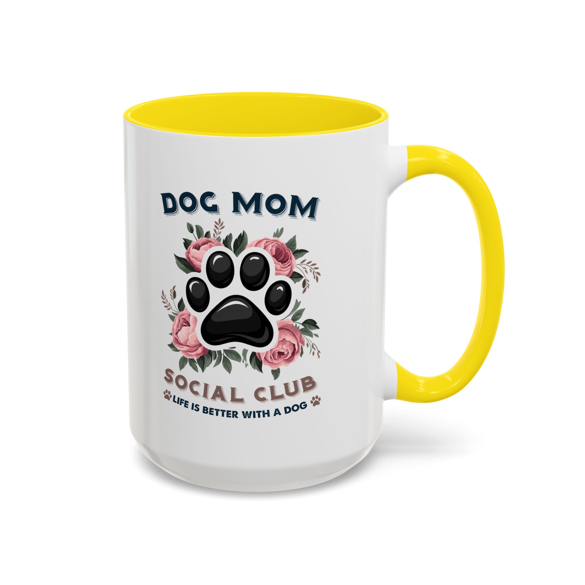 Dog Mom Coffee Mug - Life is Better with a Dog, Pet Lover Gift, Floral Paw Print Mug, Dog Mom Gift, Personalized Dog Mom Mug