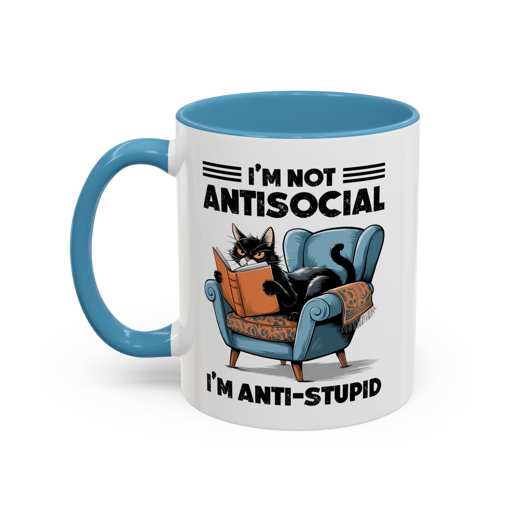 I'm not Antisocial Cat Coffee Mug  I'm anti stupid - Funny sarcasm