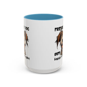 Friendly Dog Owner Mug, Dog Lover Gift, Funny Coffee Cup, Pet Owner Humor, Animal Lover Present, Holiday Gift for Dog Lovers