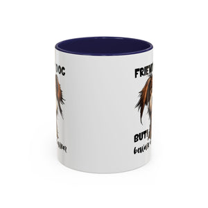 Friendly Dog Owner Mug, Dog Lover Gift, Funny Coffee Cup, Pet Owner Humor, Animal Lover Present, Holiday Gift for Dog Lovers