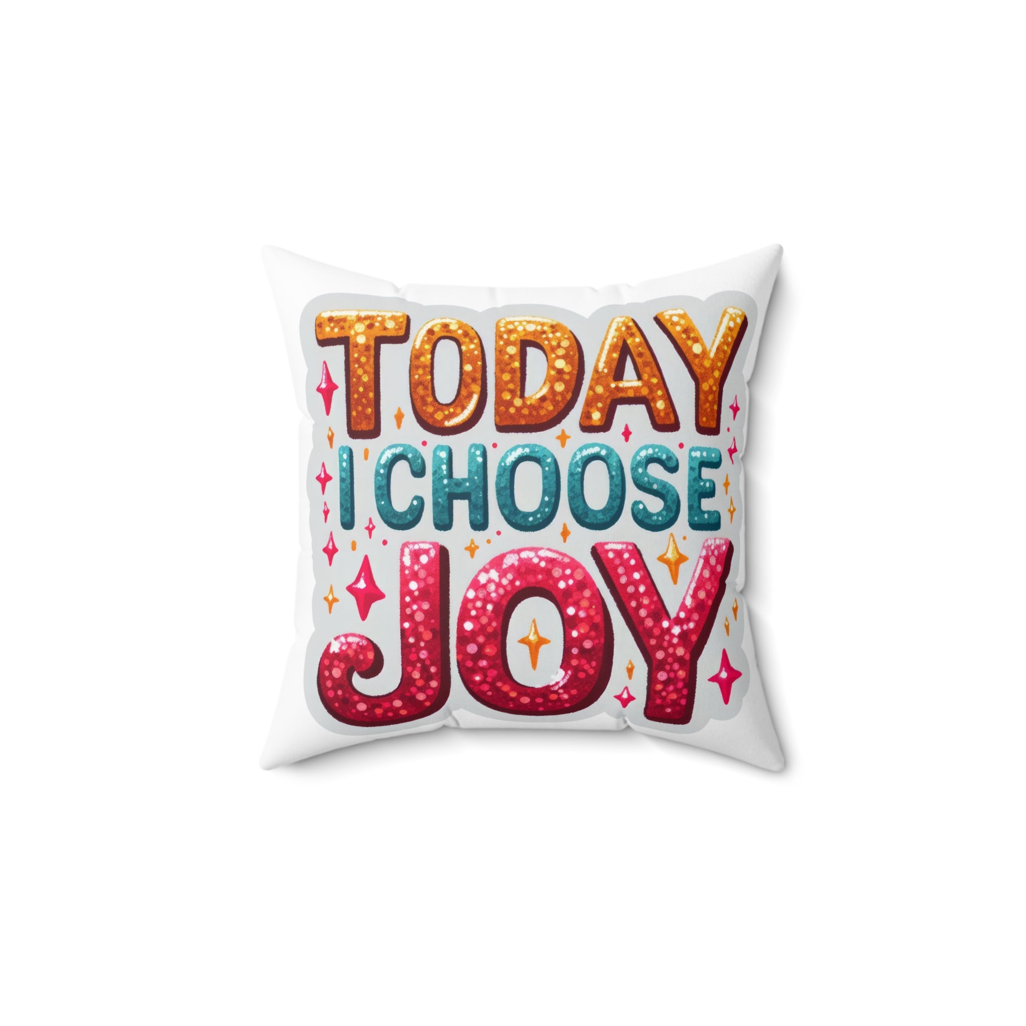 Today I Choose Joy Pillow - Inspirational Decorative Throw Pillow