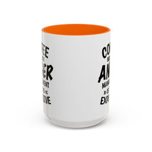 Funny Anger Management Coffee Mug, Gift for Coffee Lovers, Stress Relief, Black Accent, Humorous Cup for Friends, Office Humor, Funny Gifts