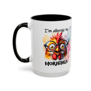 Funny Morning Coffee Mug, Gift for Coffee Lovers, Humorous Mug, Office Mug, Unique Cup for Mornings, Chicken Design