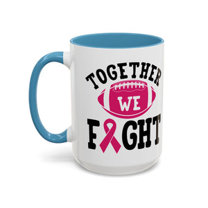 Together We Fight Pink Ribbon Coffee Mug, Support Breast Cancer Awareness, Gift for Survivors, Football Lovers, Empowerment
