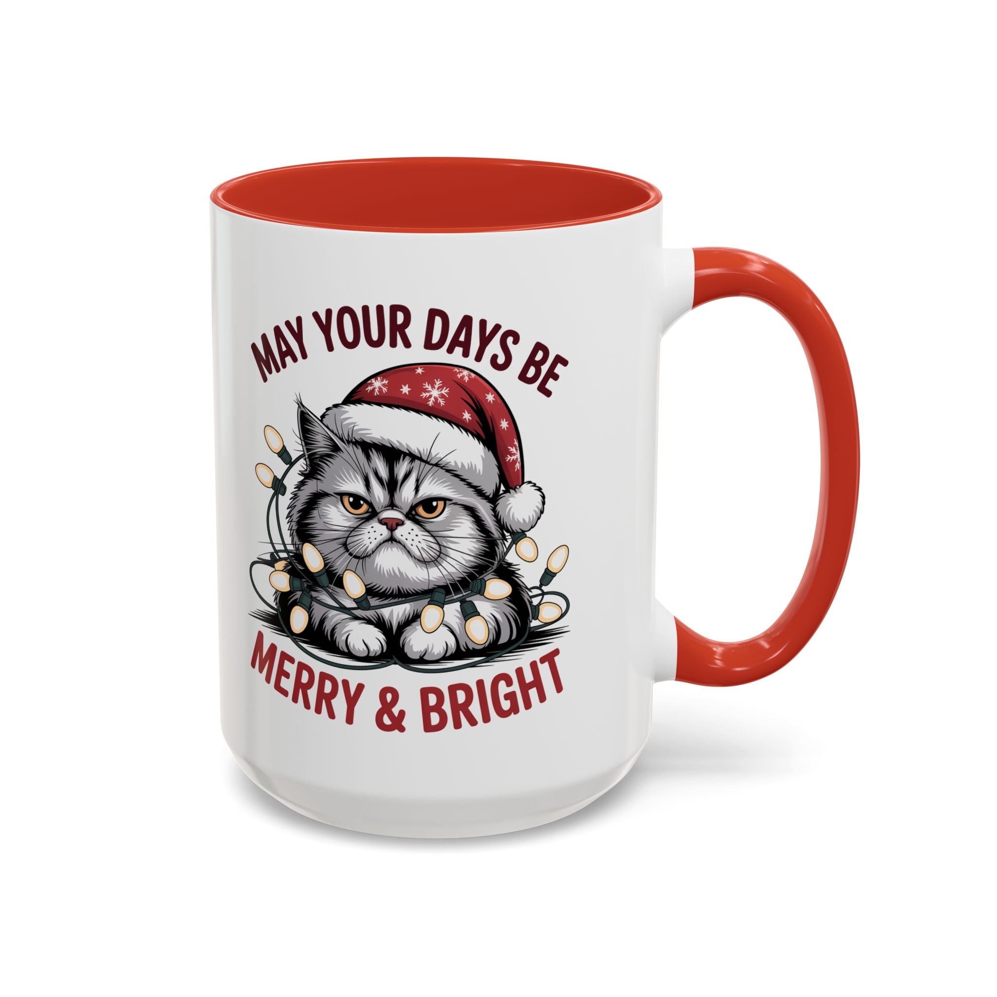 Funny Holiday Cat Mug - "May Your Days Be Merry & Bright"