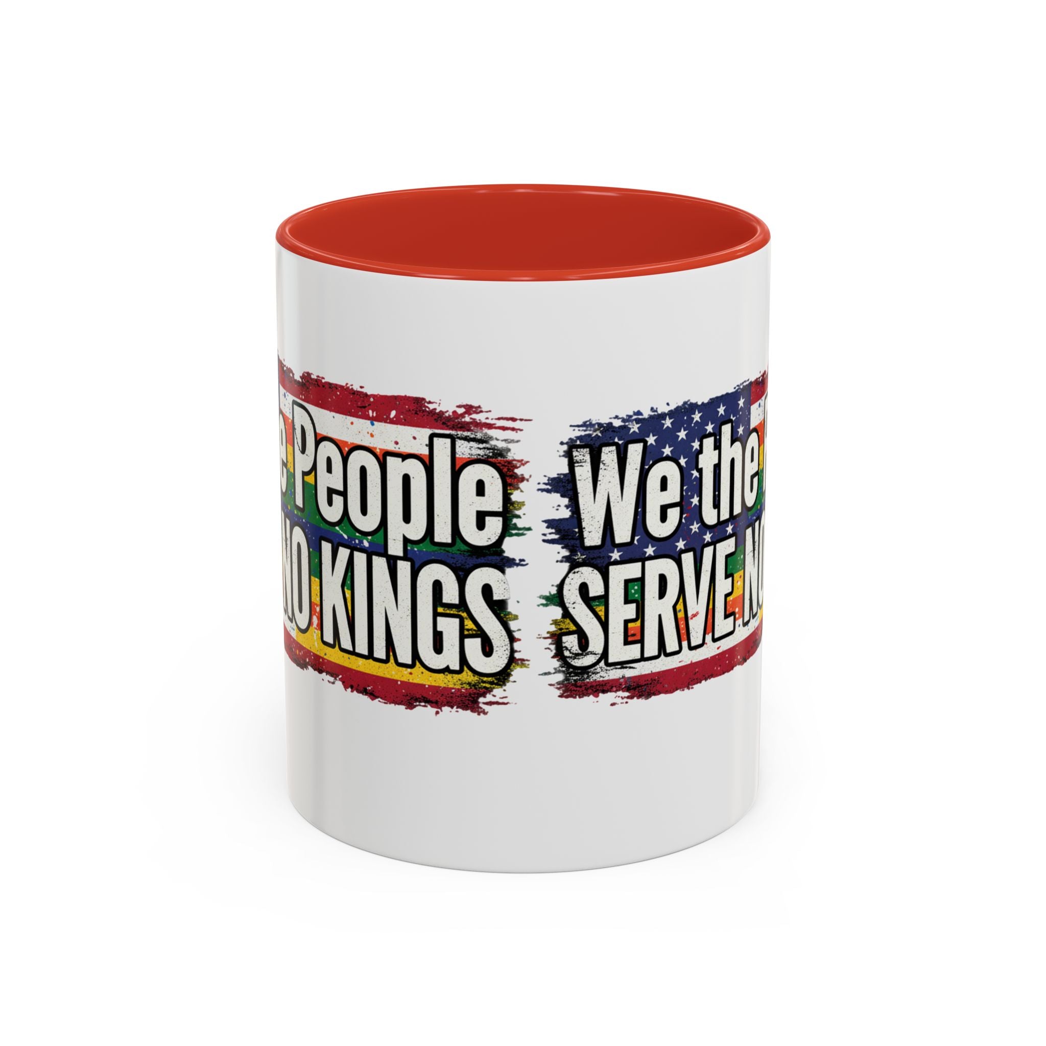 Patriotic Coffee Mug - We the People serve no king